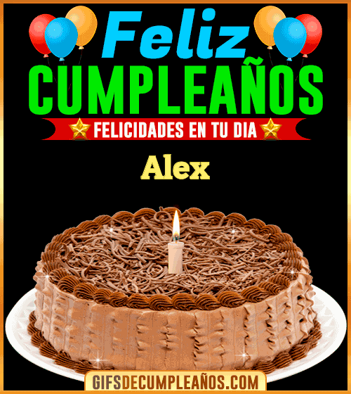 Feliz Cumpleaños Alex Felicidades en tu día ?